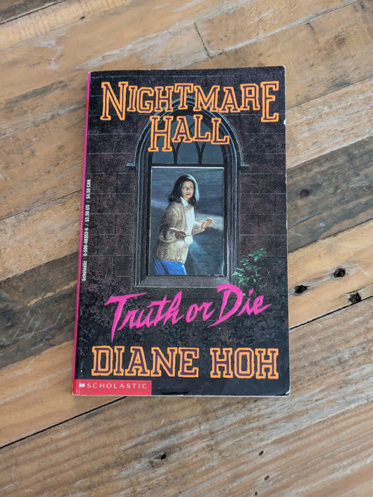 Truth or Die (Nightmare Hall #15) by Diane Hoh - Vintage Paperback