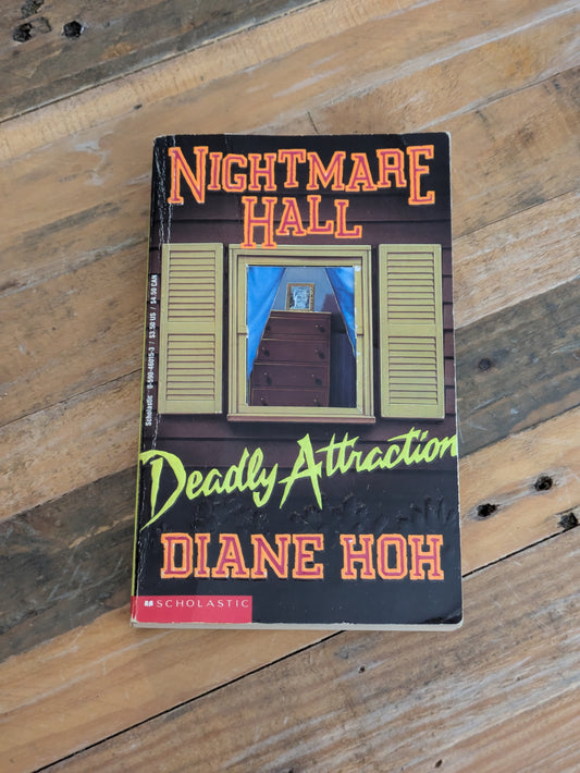 Deadly Attraction (Nightmare Hall #3) by Diane Hoh - Vintage Paperback