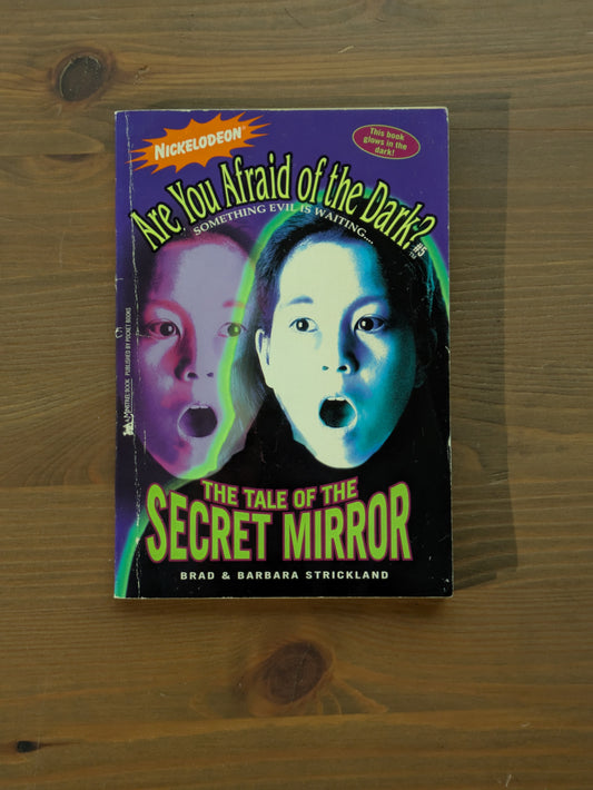 Tale of the Secret Mirror, The (Are You Afraid of the Dark? #5) by Brad Strickland, Barbara Strickland