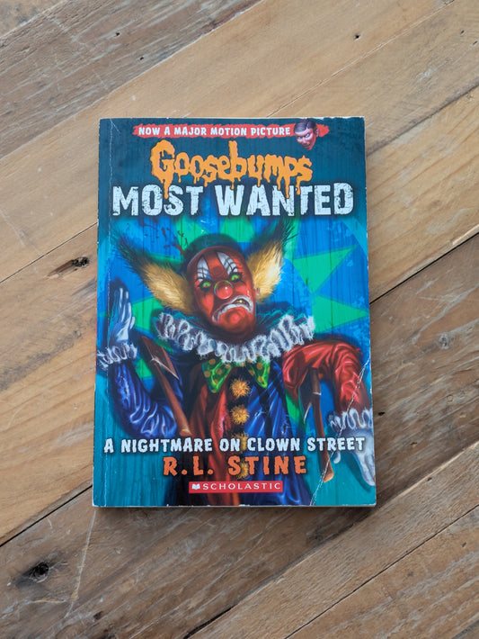 Nightmare on Clown Street, A (Goosebumps Most Wanted #7) by R.L. Stine