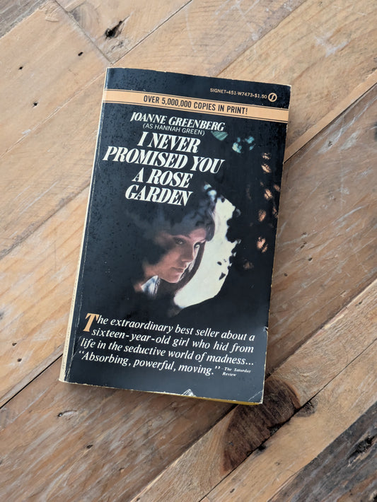 I Never Promised You a Rose Garden (Vintage Tie-In Paperback) by Hannah Green, Joanne Greenberg