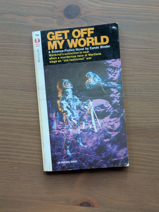 Get Off My World (Vintage Paperback) by Eando Binder