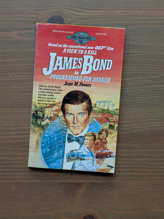 James Bond in Programmed for Danger (Find Your Fate #13) by Jean M. Favors - Vintage Paperback