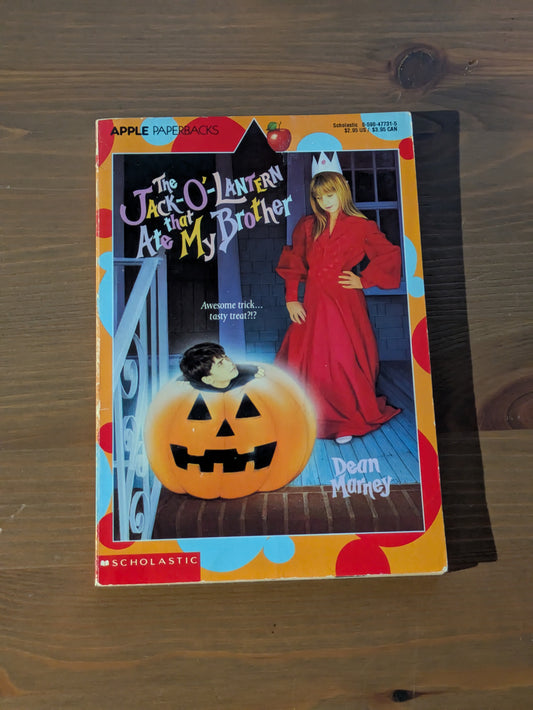 Jack-O'-Lantern That Ate My Brother, The (Vintage Paperback) by Dean Marney