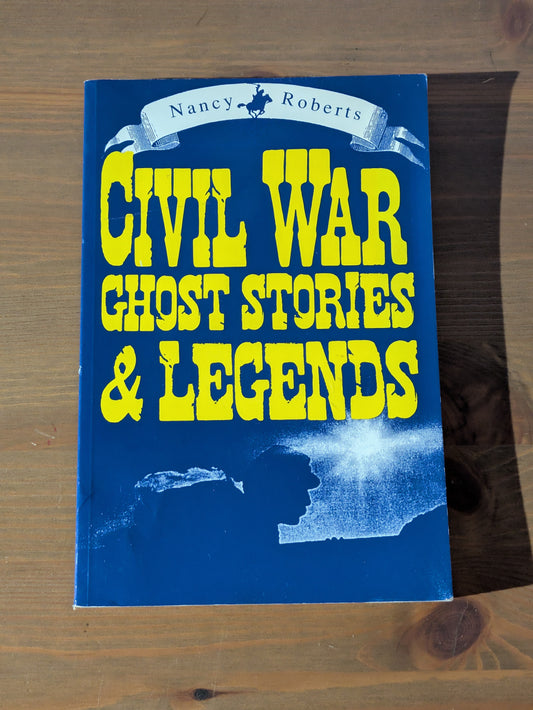 Civil War Ghost Stories and Legends (Vintage Paperback) by Nancy Roberts