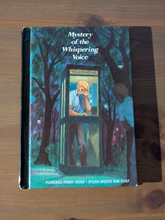 Mystery of the Whispering Voice (Vintage Hardcover) by Florence Parry Heide, Sylvia Worth Van Clief