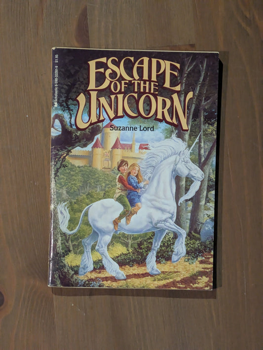 Escape of the Unicorn (Vintage Paperback) by Suzanne Lord