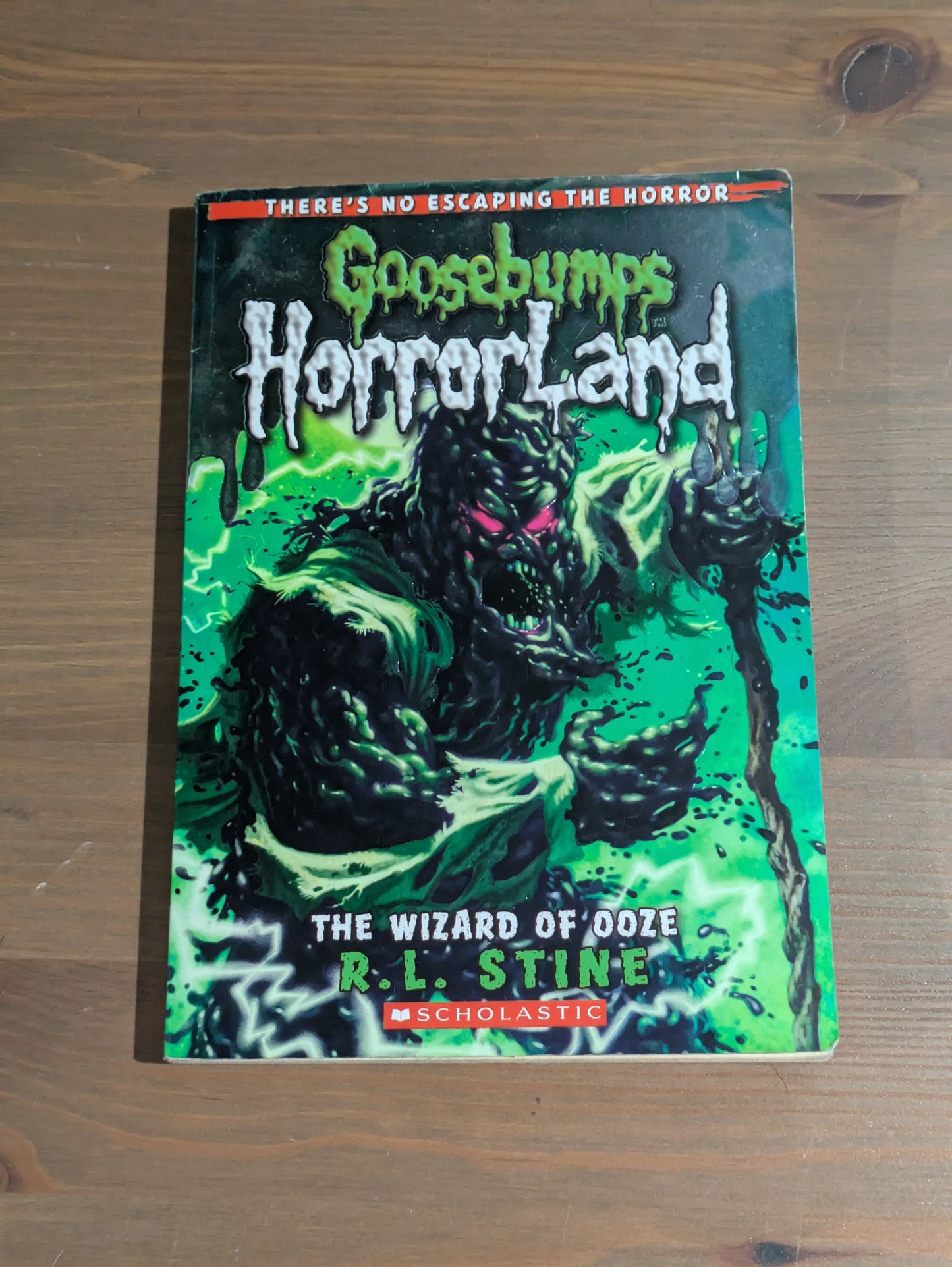 Wizard Of Ooze, The (Goosebumps HorrorLand #17) by R.L. Stine