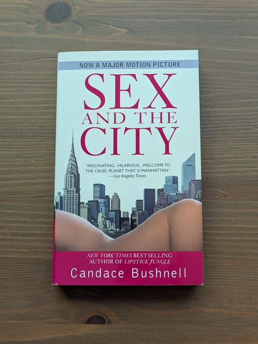 Sex and the City (Paperback) by Candace Bushnell