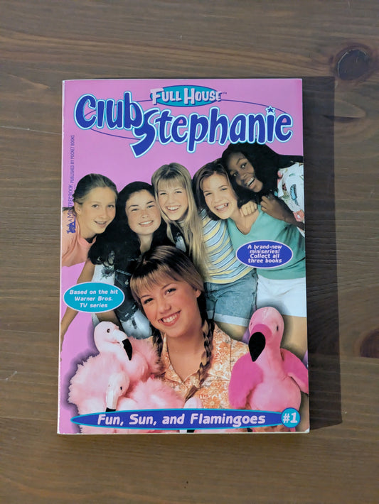 Fun, Sun, and Flamingoes (Full House: Club Stephanie #1) by Janet Quin-Harkin - Vintage Paperback