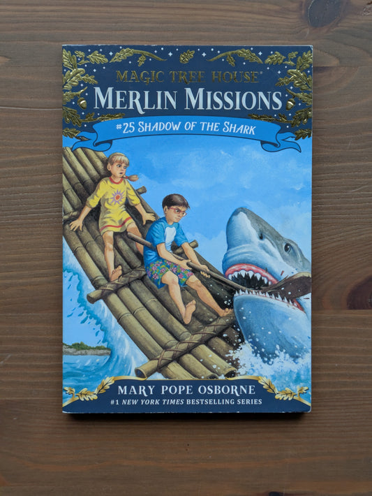 Shadow of the Shark (Magic Tree House: Merlin Missions #25) by Mary Pope Osborne