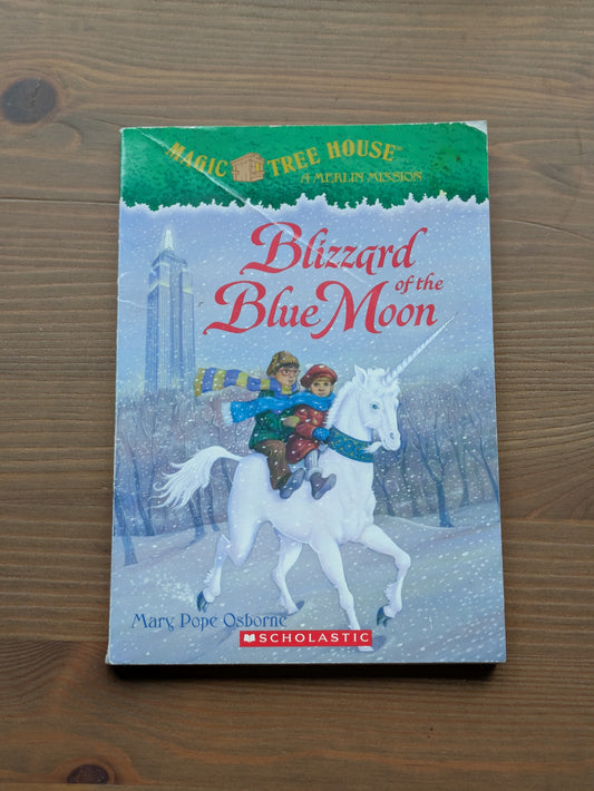 Blizzard of the Blue Moon (Magic Tree House: A Merlin Mission) by Mary Pope Osborne