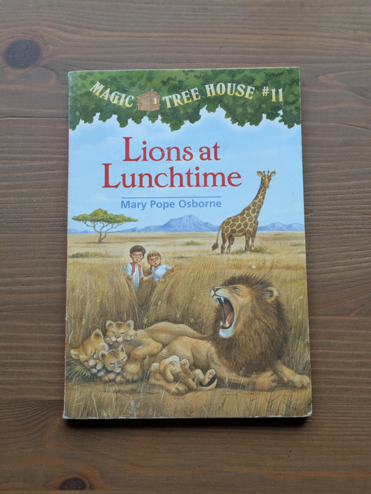 Lions at Lunchtime (Magic Tree House #11) by Mary Pope Osborne