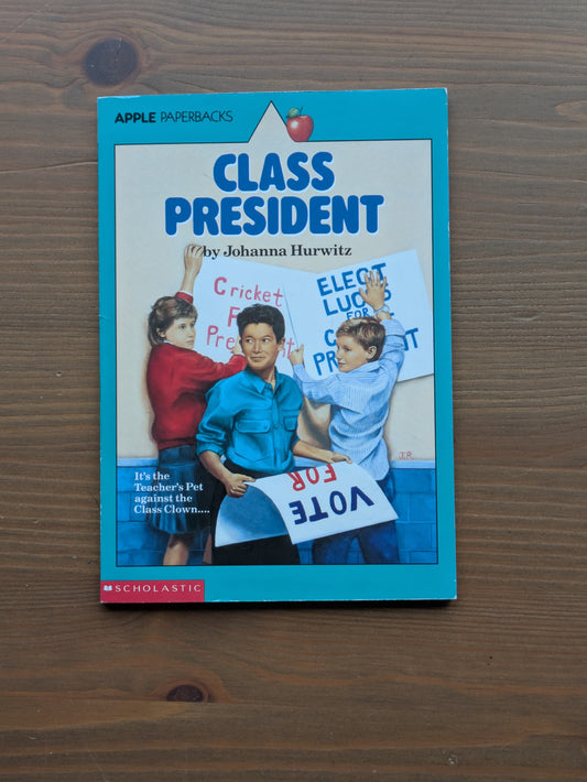 Class President (Class Clown #3) by Johanna Hurwitz - Vintage Paperback
