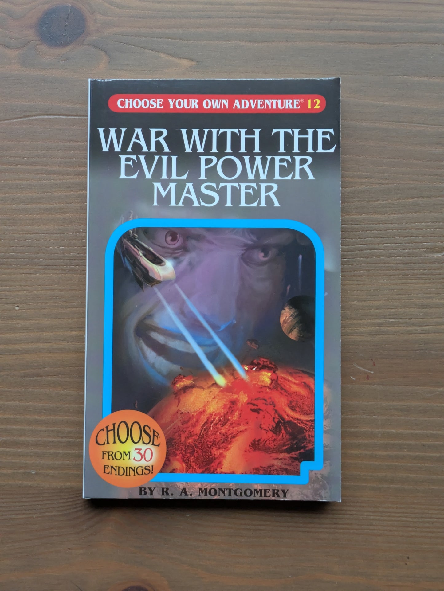 War with the Evil Power Master (Choose Your Own Adventure #12) by R.A. Montgomery