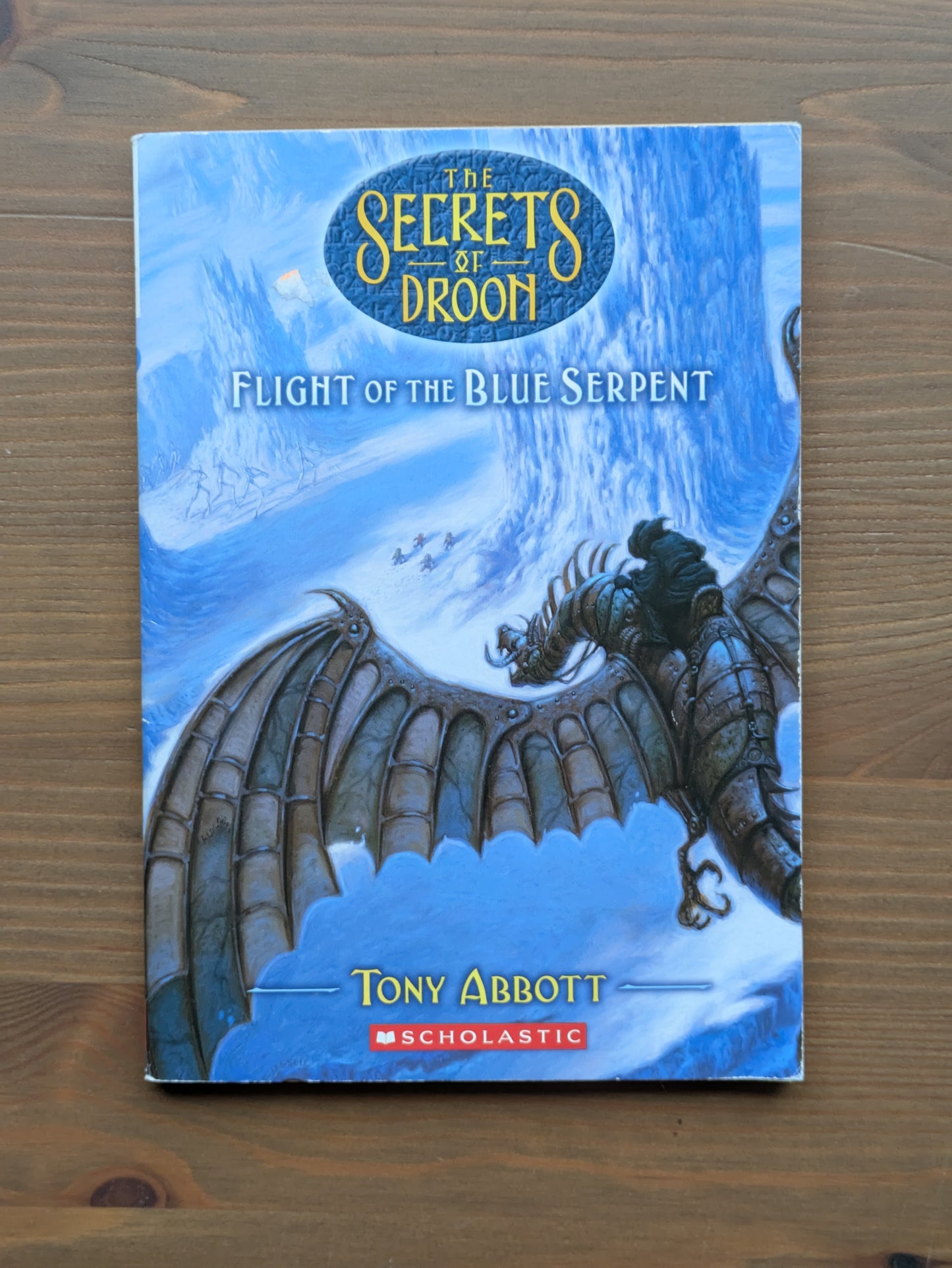 Flight of the Blue Serpent (The Secrets of Droon #33) by Tony Abbott - Paperback