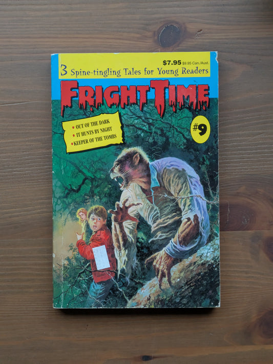Fright Time #9 (Horror Anthology) Out of the Dark, It Hunts by Night, Keeper of the Tombs