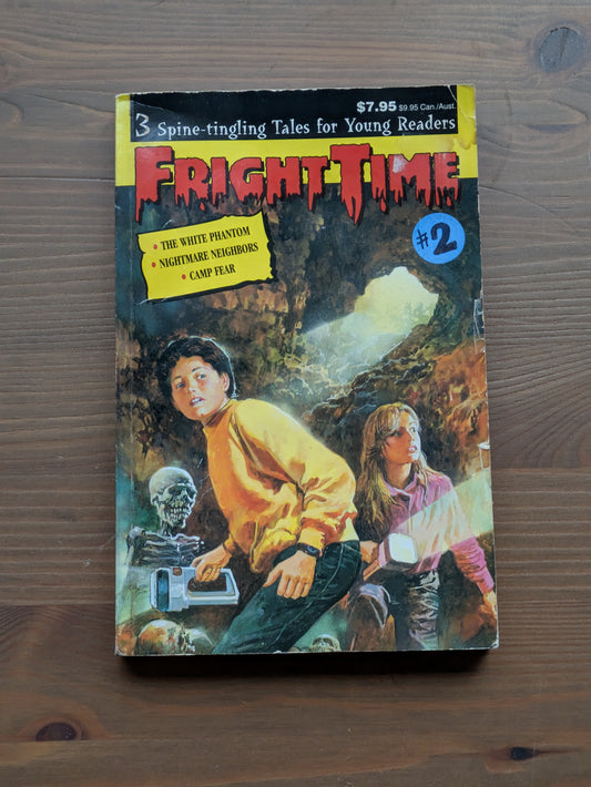 Fright Time #2 (Vintage Paperback Anthology) White Phantom, Nightmare Neighbors, Camp Fear