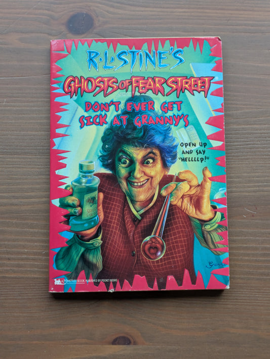 Don't Ever Get Sick at Granny's (Ghosts of Fear Street #16) by R.L. Stine, Jahnna N. Malcolm - Vintage Paperback
