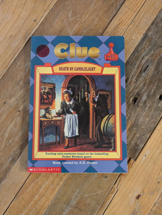 Death by Candlelight (Clue #11) by A. E. Parker