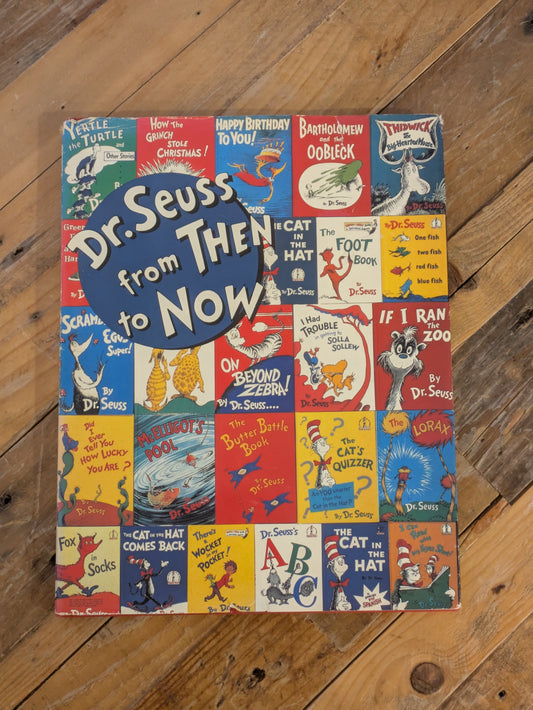 Dr. Seuss from Then to Now: A Catalogue of the Retrospective Exhibition (Vintage Hardcover) Mary Stofflet