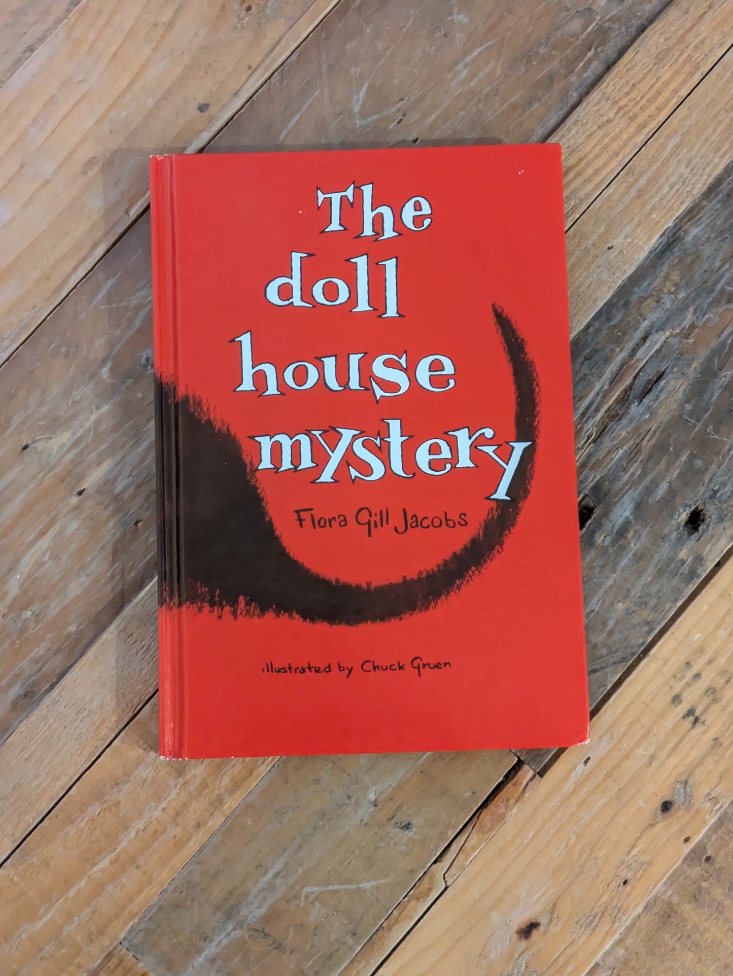 Doll House Mystery, The (Autographed Hardcover) by Flora Gill Jacobs, Chuck Gruen (Illustrator)