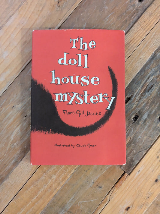 Doll House Mystery, The (Autographed Hardcover) by Flora Gill Jacobs, Chuck Gruen (Illustrator)