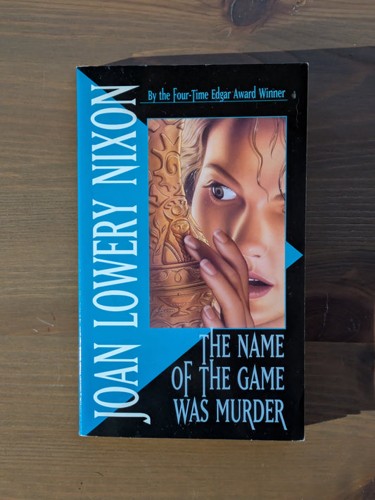 Name of the Game Was Murder, The (Vintage Paperback) by Joan Lowery Nixon