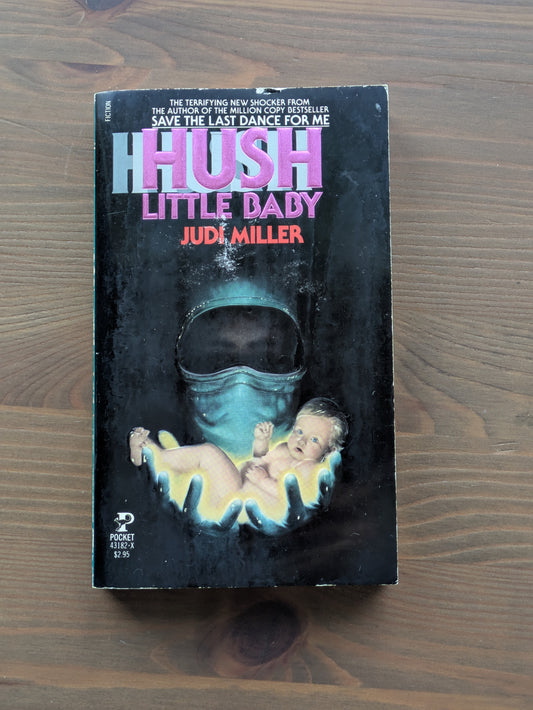 Hush Little Baby (Vintage Paperback) by Judi Miller