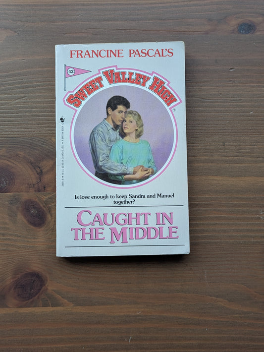 Caught in the Middle (Sweet Valley High #42) by Francine Pascal - Vintage Paperback