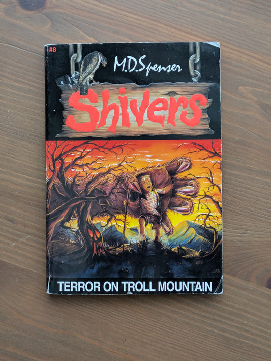 Terror on Troll Mountain (Shivers #8) by M.D. Spenser - Vintage Paperback