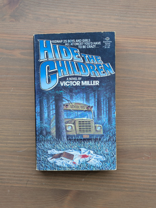 Hide the Children (Vintage Paperback) by Victor Miller