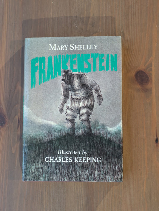 Frankenstein (Vintage Hardcover) by Mary Shelley, Charles Keeping (Illustrator)