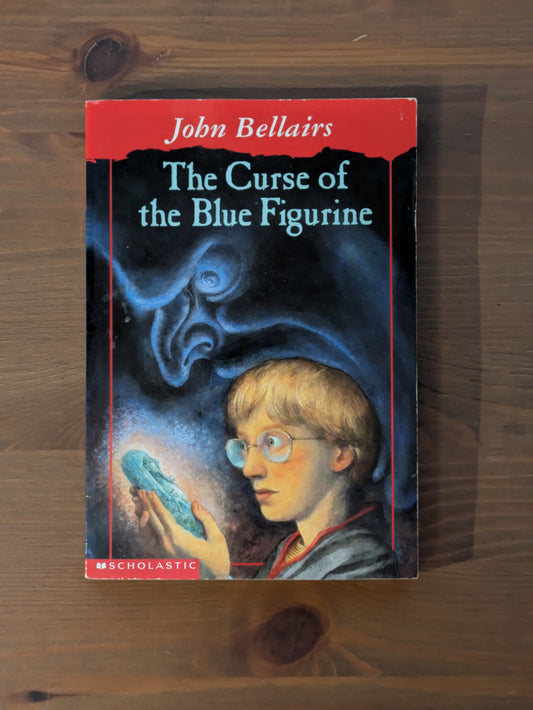 Curse of the Blue Figurine, The (Vintage Paperback) by John Bellairs