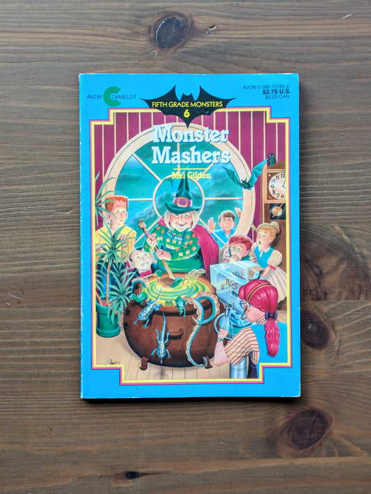 Monster Mashers (Fifth Grade Monsters #6) by Mel Gilden, John Pierard (Illustrator)