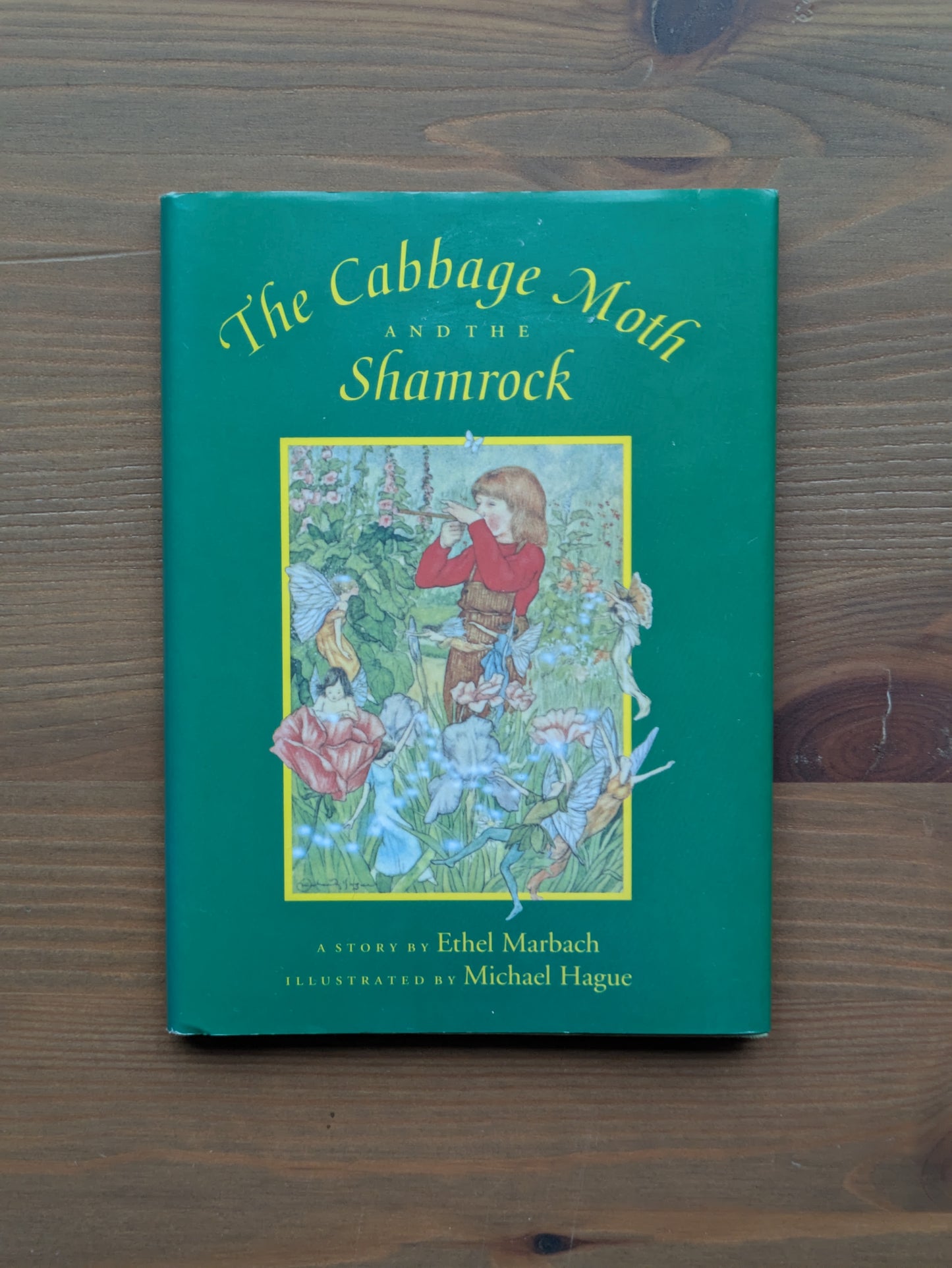 Cabbage Moth and the Shamrock, The (Hardcover) by Ethel Marbach, Michael Hague (Illustrator)