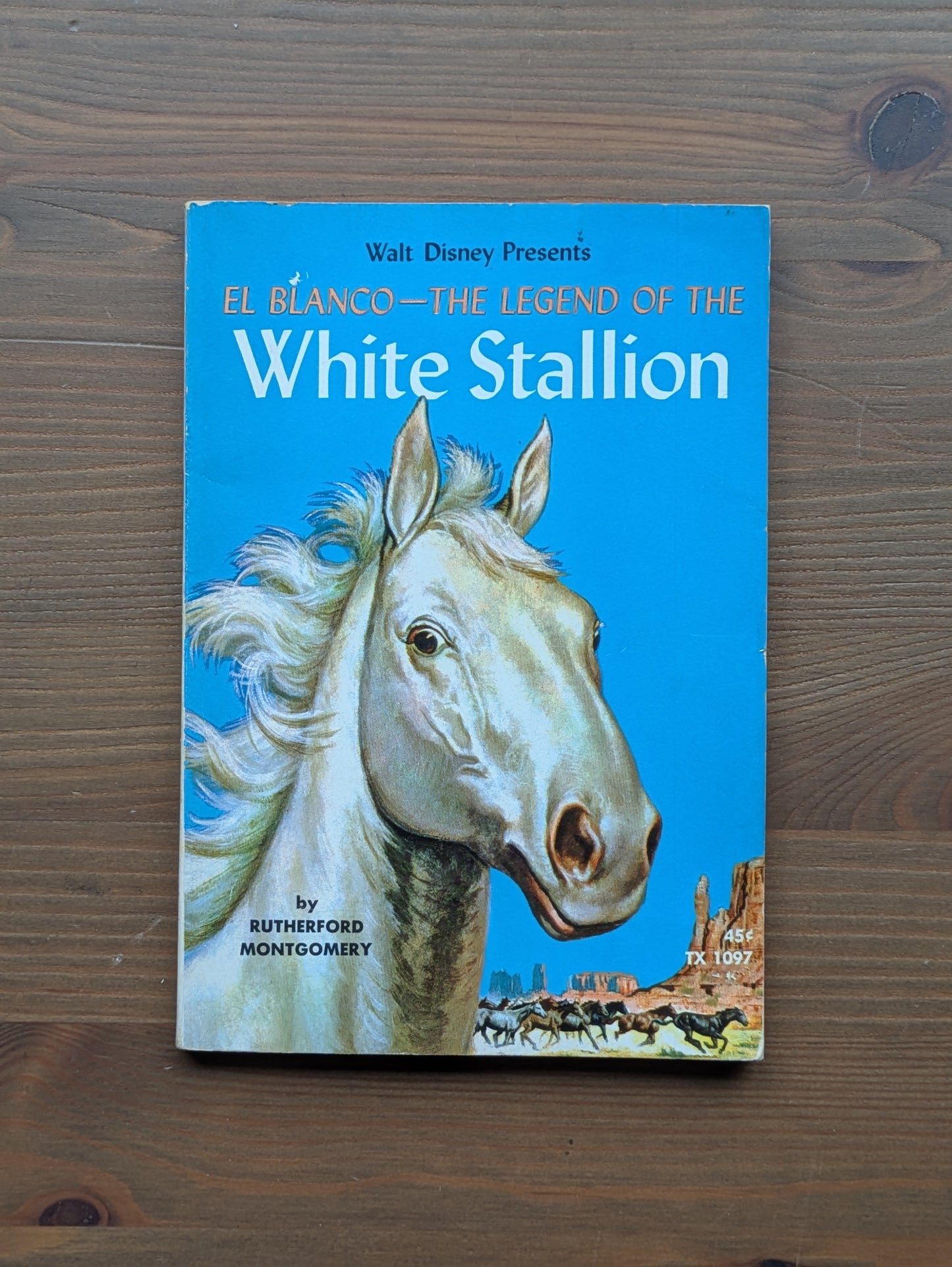 El Blanco: The Legend of the White Stallion (Disney Tie-In Paperback) by Rutherford G. Montgomery
