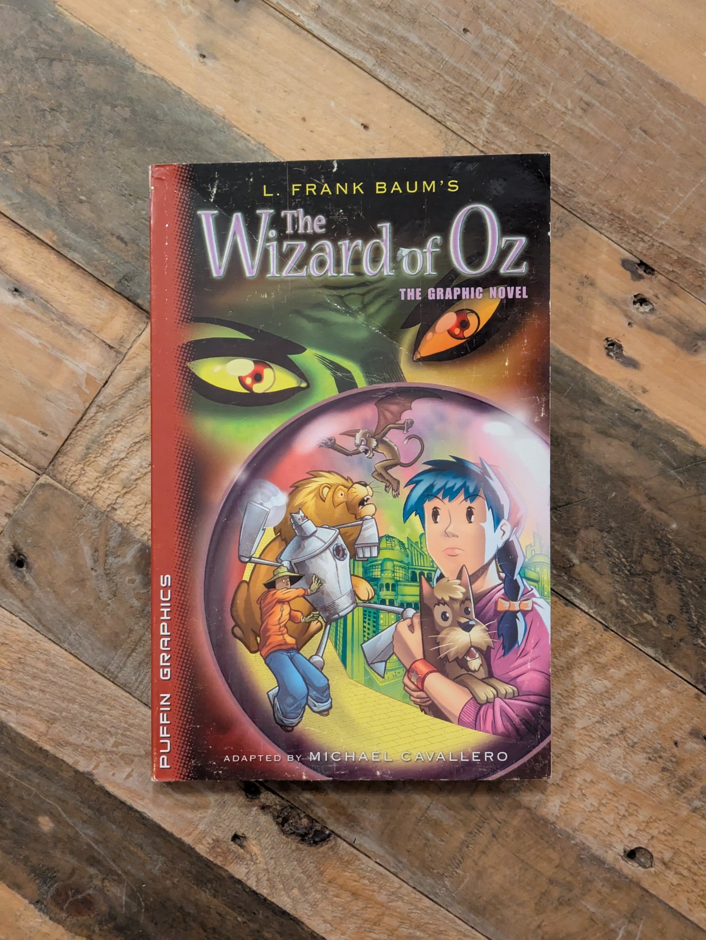 Wizard of Oz: The Graphic Novel (Paperback) by Michael Cavallaro (Adaptor), L. Frank Baum