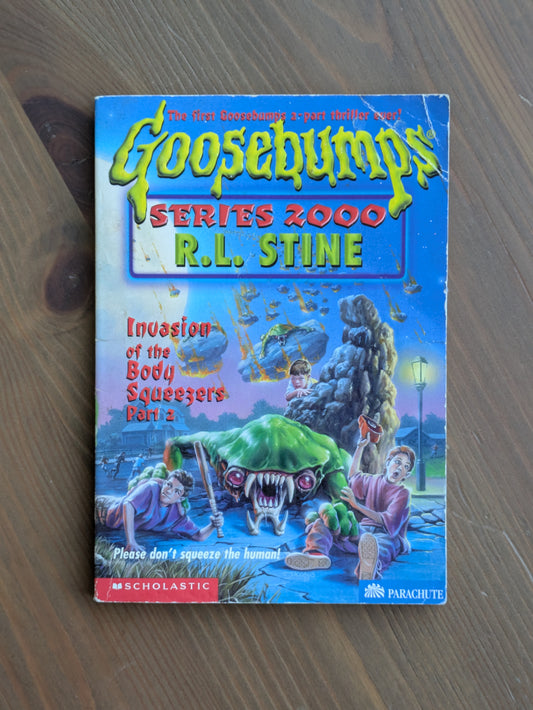 Invasion of the Body Squeezers: Part 2 (Goosebumps 2000 #5) by R.L. Stine - Vintage Paperback