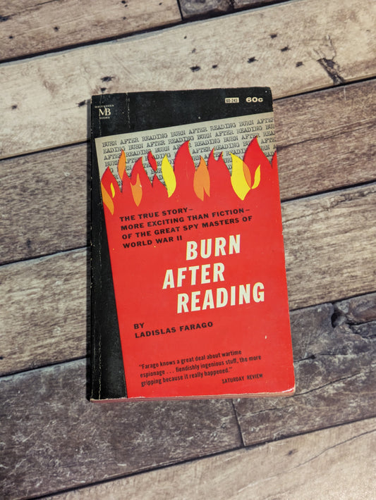 Burn After Reading: The Espionage History of World War II (Vintage Paperback) by Ladislas Farago