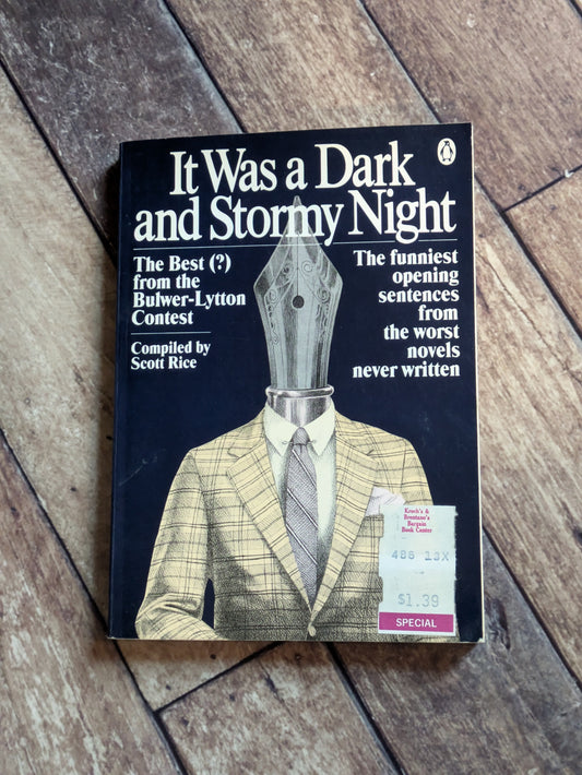 It Was a Dark and Stormy Night (The Best from the Bulwer-Lytton Contest) by Scott Rice (Editor)