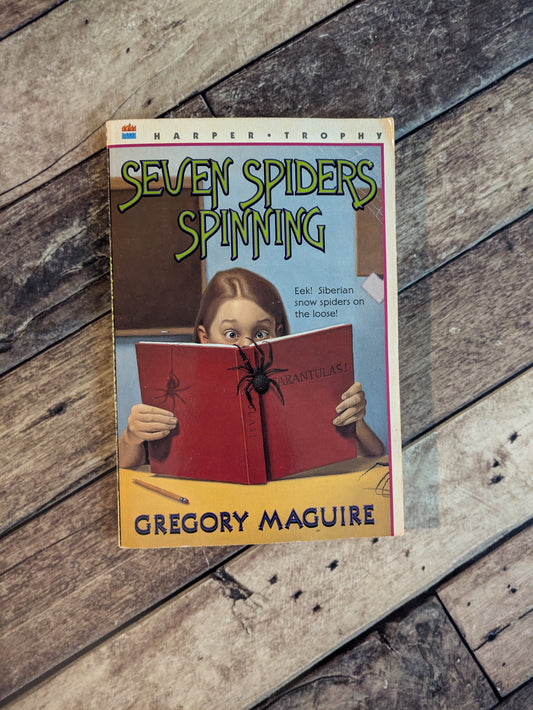 Seven Spiders Spinning (The Hamlet Chronicles #1) by Gregory Maguire - Vintage Paperback