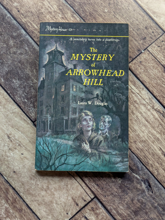 Mystery of Arrowhead Hill, The (Vintage Paperback) by Laura W. Douglas
