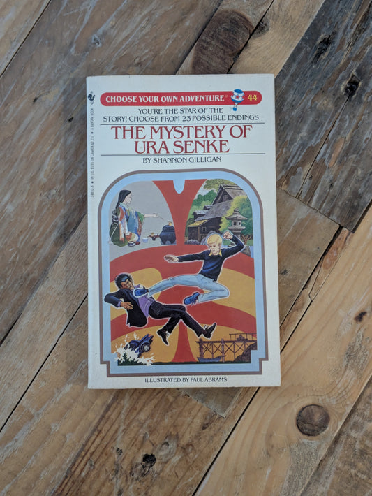 Mystery of Ura Senke, The (Choose Your Own Adventure #44) by Shannon Gilligan - Vintage Paperback