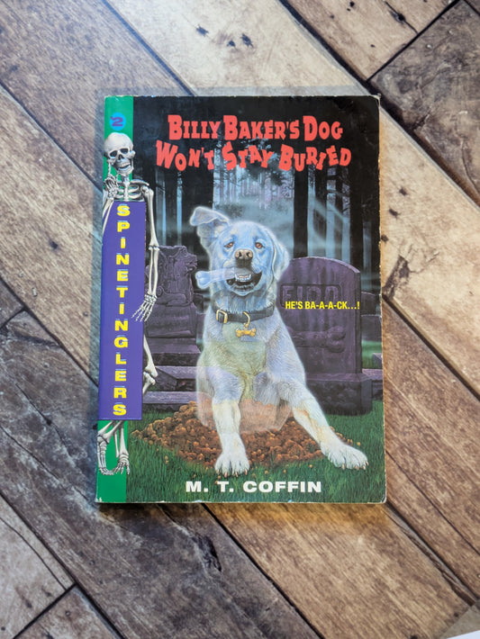 Billy Baker's Dog Won't Stay Buried (Spinetinglers #2) by M.T. Coffin - Vintage Paperback