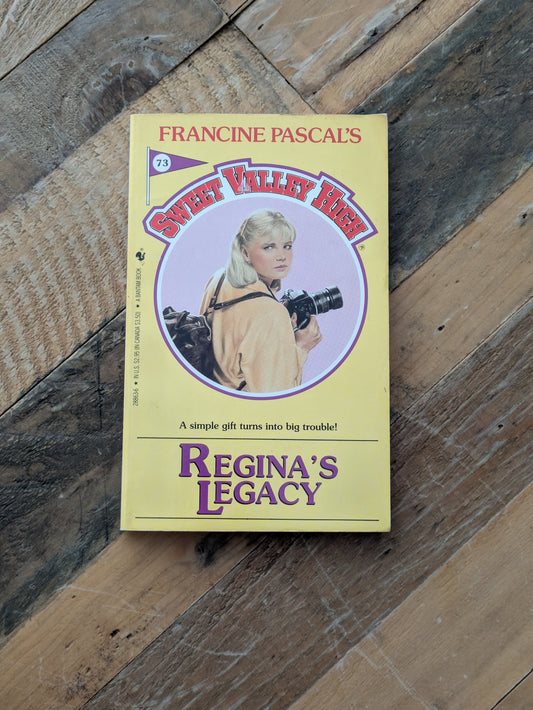 Regina's Legacy (Sweet Valley High #73) by Francine Pascal (Creator), Kate William - Vintage Paperback