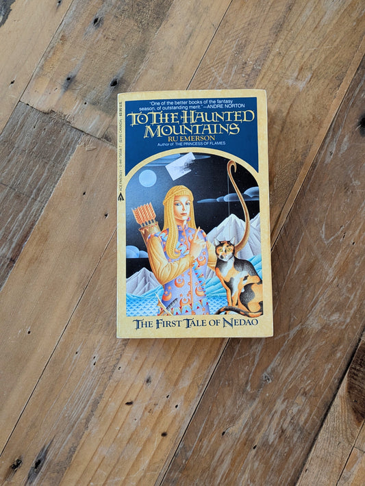To the Haunted Mountains (Tales of Nedao #1) by Ru Emerson - Vintage Paperback