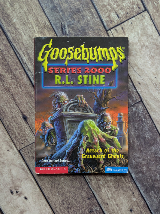 Attack of the Graveyard Ghouls (Goosebumps Series 2000 #11) by R.L. Stine