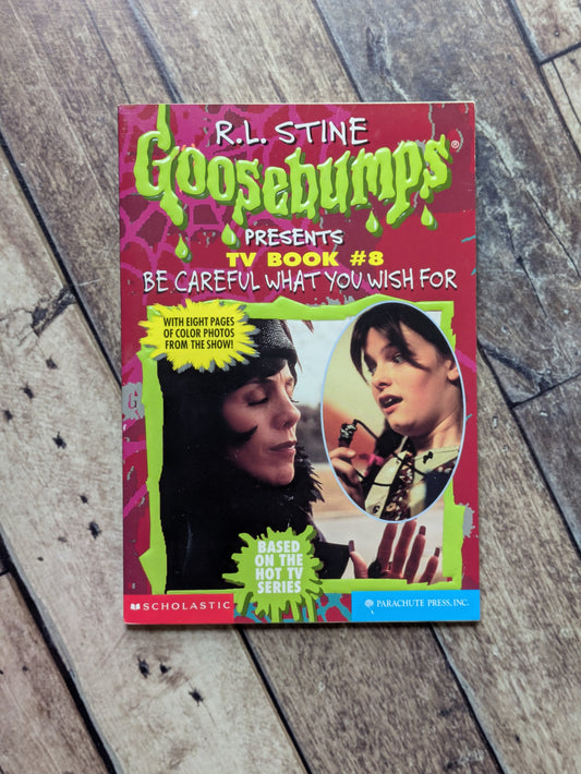 Be Careful What You Wish For (Goosebumps Presents #8) by R.L. Stine - Paperback