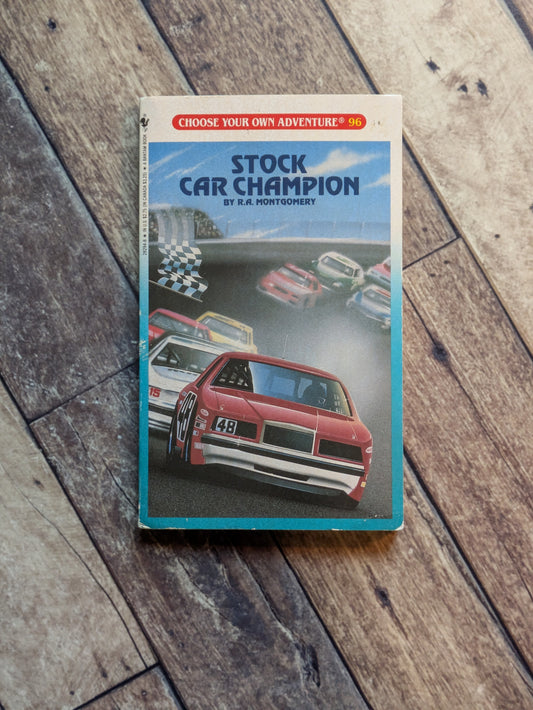 Stock Car Champion (Choose Your Own Adventure #96) by R.A. Montgomery - Vintage Paperback